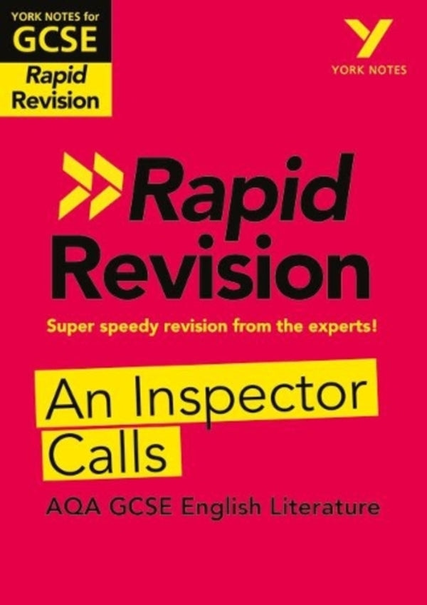 York Notes For AQA GCSE Rapid Revision: An Inspector Calls Catch Up, Revise And Be Ready For And 2023 And 2024 Exams And Assessments Mary Green / Мэри Грин 9781292270869-1