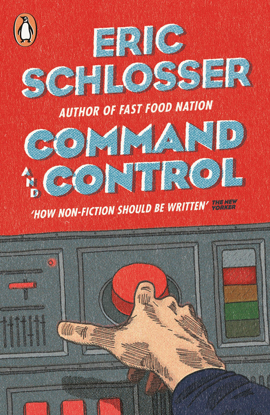 command and control / Command and Control Эрик Шлоссер 9780141037912-1
