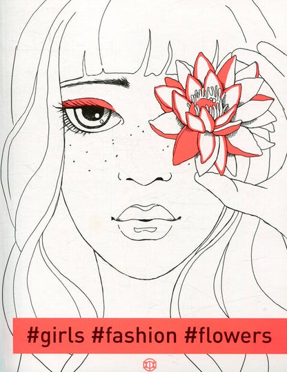 #girls#fashion#flowers / #girls#fashion#flowers Александра Наята 978-617-7579-19-8-1