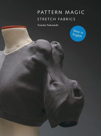 pattern magic. Strech Fabrics / Pattern Magic. Strech Fabrics Томоко Накамити 9781856698276-1
