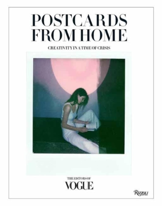vogue. Postcards from Home. Creativity in a Time of Crisis / Vogue. Postcards from Home. Creativity in a Time of Crisis  9780847870233-1